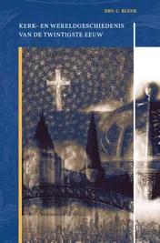 Omslag van Kerk- en wereldgeschiedenis van de twintigste eeuw