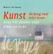 Omslag van Kunst - de brug naar mijn leven
