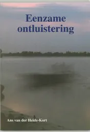 Omslag van Eenzame ontluistering