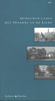 Omslag van Gebouwen langs het Spaarne en de Liede