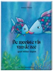 Omslag van De mooiste vis van de zee gaat lekker slapen