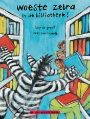 Omslag van Woeste zebra in de bibliotheek