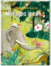 Omslag van Mijn papa is een...