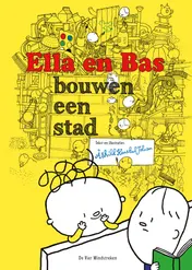 Omslag van Ella en Bas bouwen een stad
