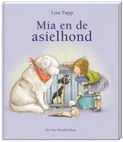 Omslag van Mia en de asielhond