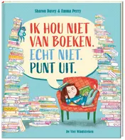 Omslag van Ik hou niet van boeken