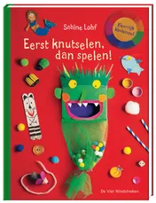 Omslag van Eerst knutselen, dan spelen!