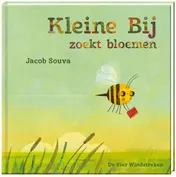 Omslag van Kleine Bij zoekt bloemen
