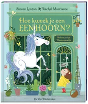 Omslag van Hoe kweek je een eenhoorn?