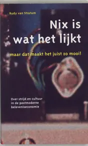 Omslag van Nix is wat het lijkt maar dat maakt het juist zo mooi