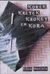 Omslag van Korek, kretek, kroket en kora