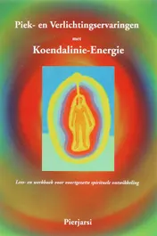 Omslag van Piek- en Verlichtingservaringen met Koendalinie-Energie