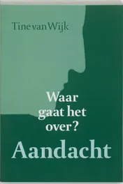 Omslag van Waar gaat het over? Aandacht