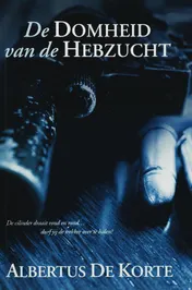 Omslag van De domheid van de hebzucht