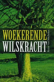 Omslag van Woekerende wilskracht