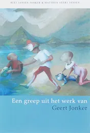 Omslag van Een greep uit het werk van Geert Jonker