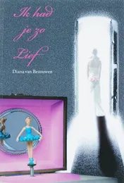 Omslag van Ik had je zo lief