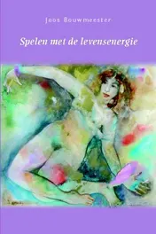 Omslag van Spelen met de levensenergie