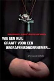 Omslag van Wie een kuil graaft voor een begrafenisondernemer...
