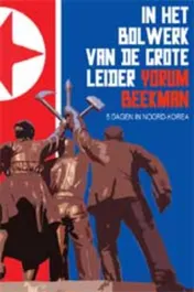 Omslag van In het Bolwerk van de Grote Leider
