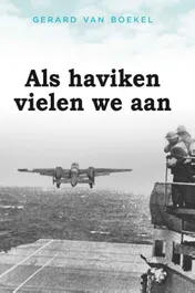 Omslag van Als haviken vielen we aan