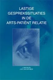 Omslag van Lastige gesprekssituaties in de arts-patient relatie