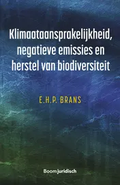 Omslag van Klimaataansprakelijkheid, negatieve emissies en herstel van biodiversiteit