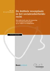 Omslag van De dubbele woonplaats in het socialezekerheidsrecht