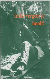 Omslag van Indie vergeet je nooit!