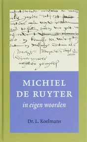 Omslag van Michiel de Ruyter in eigen woorden