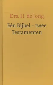 Omslag van Een bijbel - twee testamenten