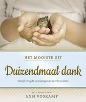 Omslag van Het mooiste uit duizendmaal dank