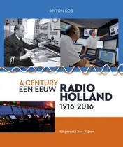 Omslag van Een eeuw Radio-Holland