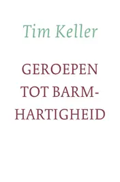 Omslag van Geroepen tot barmhartigheid