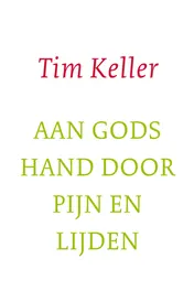 Omslag van Aan Gods hand door pijn en lijden