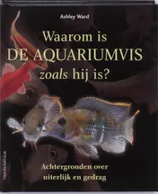 Omslag van Waarom is de aquariumvis zoals hij is?