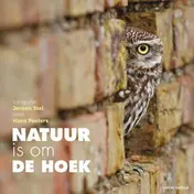 Omslag van Natuur is om de hoek