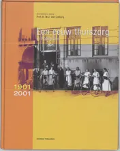 Omslag van Een eeuw thuiszorg in Rotterdam 1901-2001