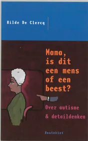 Omslag van Mama, is dat een mens of een beest?
