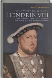 Omslag van De laatste dagen van Hendrik de VIII