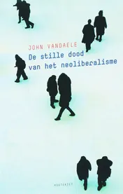 Omslag van De stille dood van het neoliberalisme