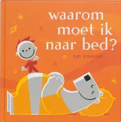 Omslag van Waarom moet ik naar bed?