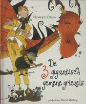 Omslag van De 3 gigantisch gemene griezels