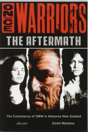 Omslag van Once Were Warriors: The Aftermath