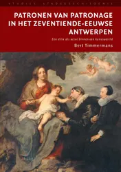 Omslag van Patronen van patronage in het zeventiende-eeuwse Antwerpen