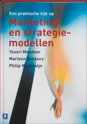 Omslag van Een praktische kijk op Marketing- en strategiemodellen