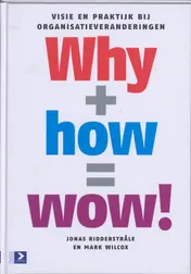Omslag van Why+how = wow!