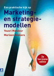 Omslag van Een praktische kijk op marketing en strategiemodellen
