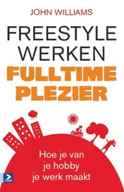 Omslag van Freestyle werken, fulltime plezier