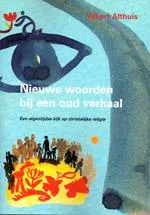 Omslag van Nieuwe woorden bij een oud verhaal